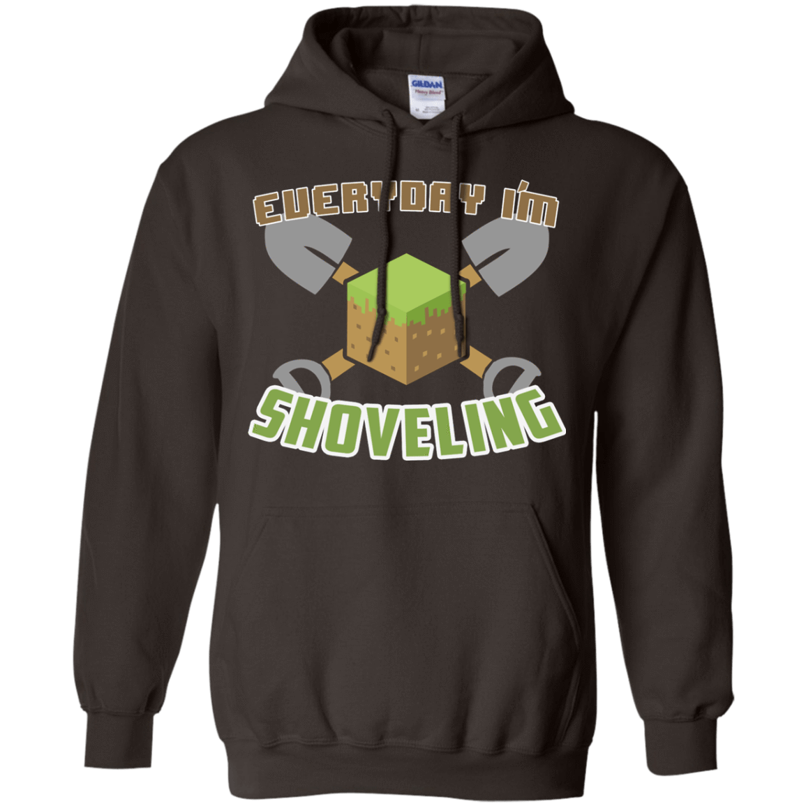 Sweatshirts Dark Chocolate / Small Everyday Shoveling Pullover Hoodie