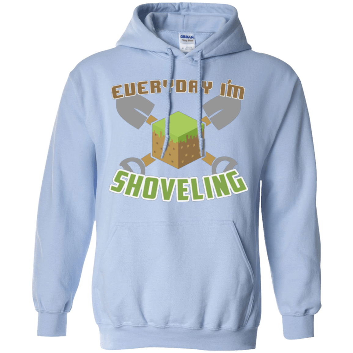 Sweatshirts Light Blue / Small Everyday Shoveling Pullover Hoodie