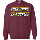 Sweatshirts Maroon / Small Everything is Fucked Crewneck Sweatshirt