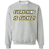 Sweatshirts Sport Grey / Small Everything is Fucked Crewneck Sweatshirt
