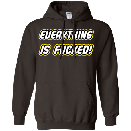 Everything is Fucked Pullover Hoodie