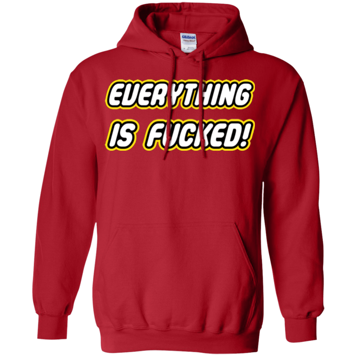 Everything is Fucked Pullover Hoodie