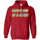 Everything is Fucked Pullover Hoodie