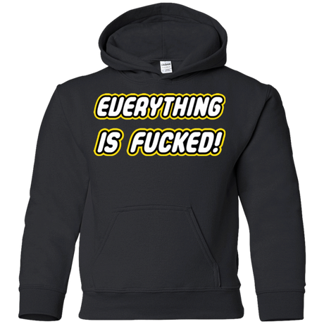 Sweatshirts Black / YS Everything is Fucked Youth Hoodie