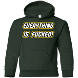 Everything is Fucked Youth Hoodie