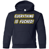 Sweatshirts Navy / YS Everything is Fucked Youth Hoodie