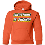Everything is Fucked Youth Hoodie