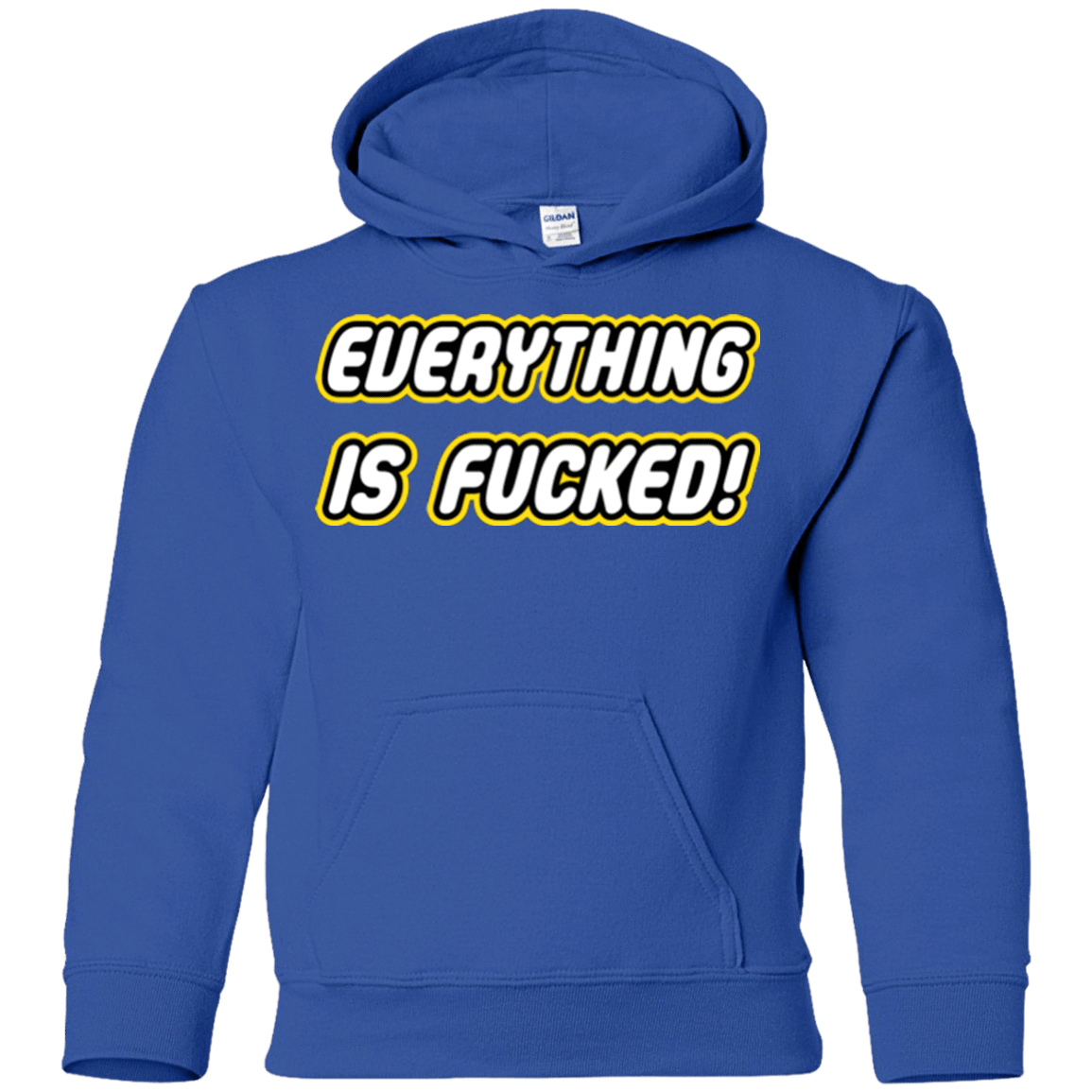 Everything is Fucked Youth Hoodie