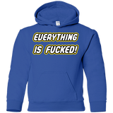 Everything is Fucked Youth Hoodie