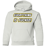 Everything is Fucked Youth Hoodie