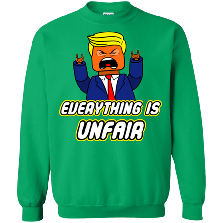 Sweatshirts Irish Green / Small Everything Is Unfair Crewneck Sweatshirt