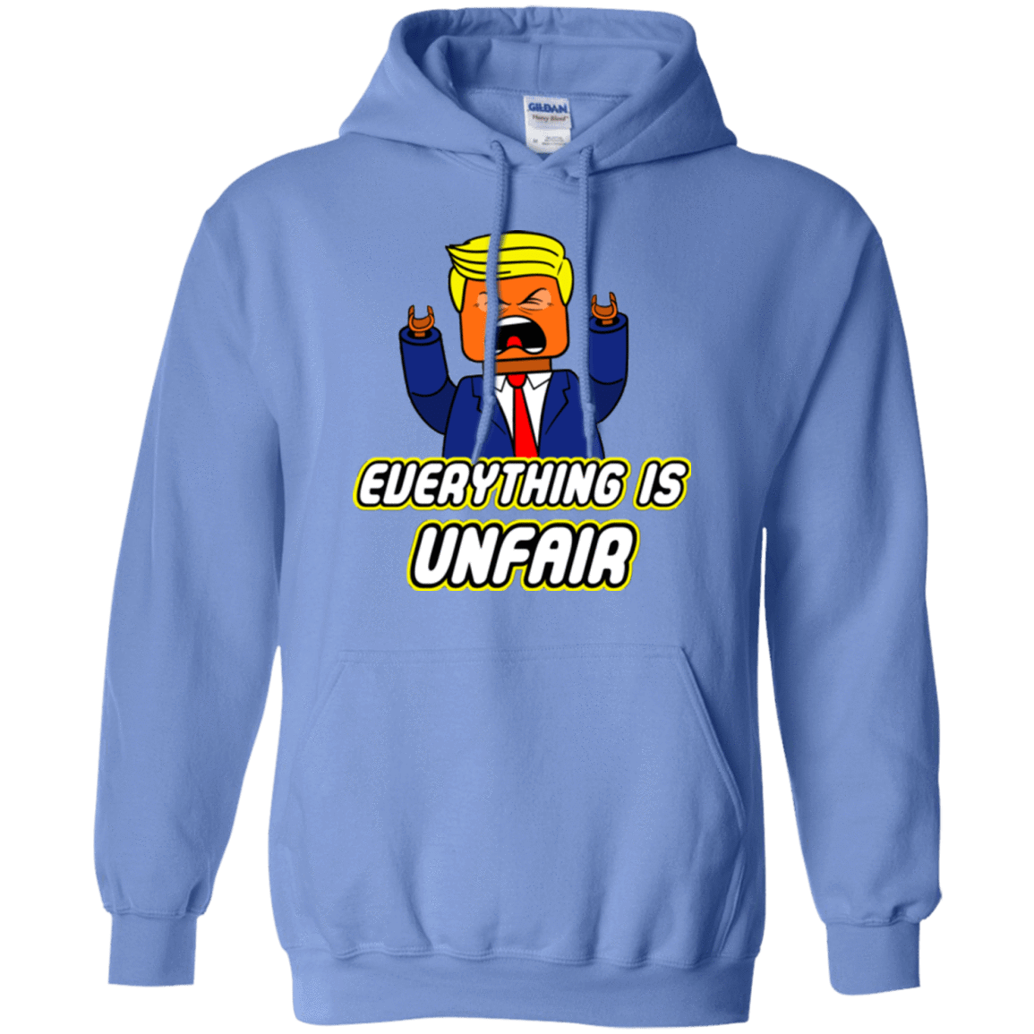 Sweatshirts Carolina Blue / Small Everything Is Unfair Pullover Hoodie