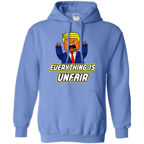 Sweatshirts Carolina Blue / Small Everything Is Unfair Pullover Hoodie