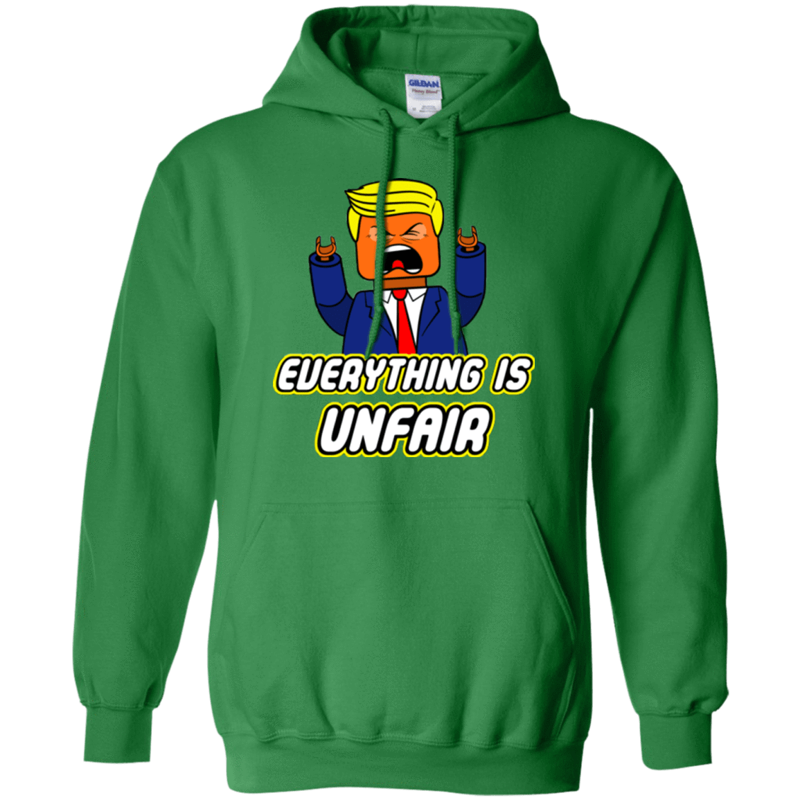 Sweatshirts Irish Green / Small Everything Is Unfair Pullover Hoodie