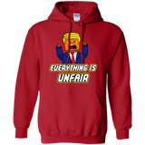 Sweatshirts Red / Small Everything Is Unfair Pullover Hoodie