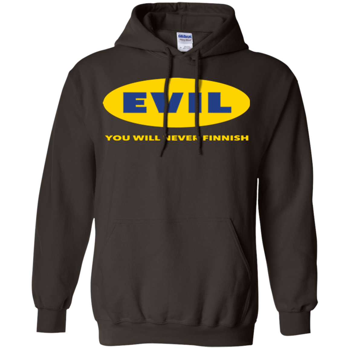 Sweatshirts Dark Chocolate / Small EVIL Never Finnish Pullover Hoodie