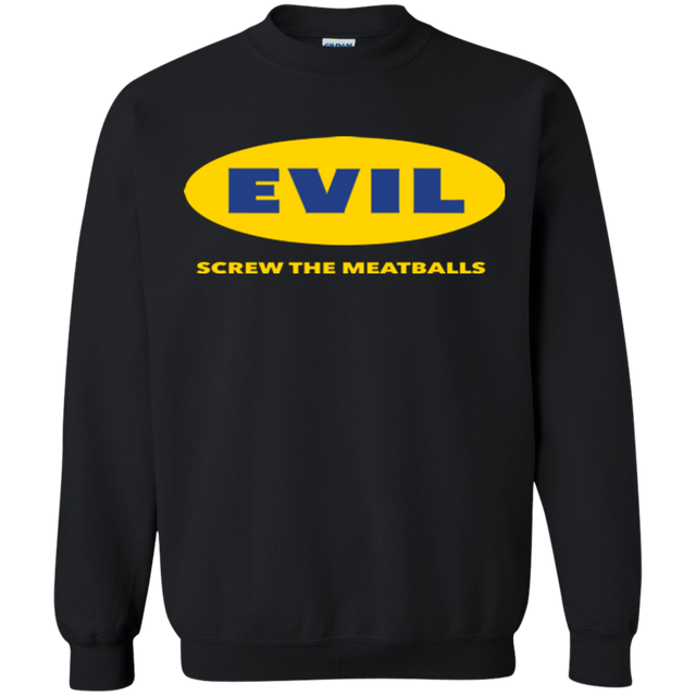 Sweatshirts Black / Small EVIL Screw The Meatballs Crewneck Sweatshirt