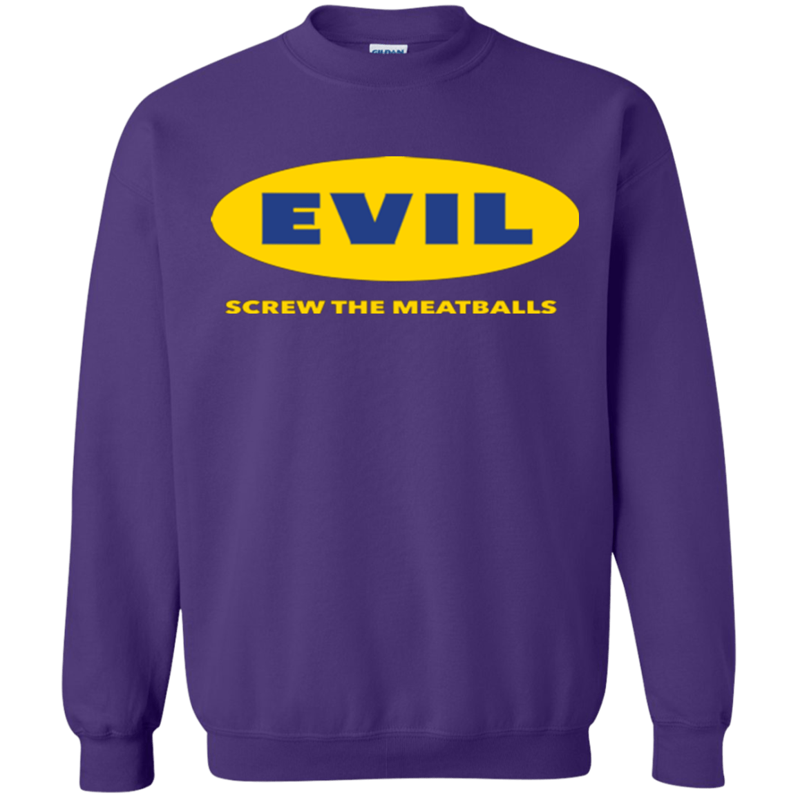 Sweatshirts Purple / Small EVIL Screw The Meatballs Crewneck Sweatshirt