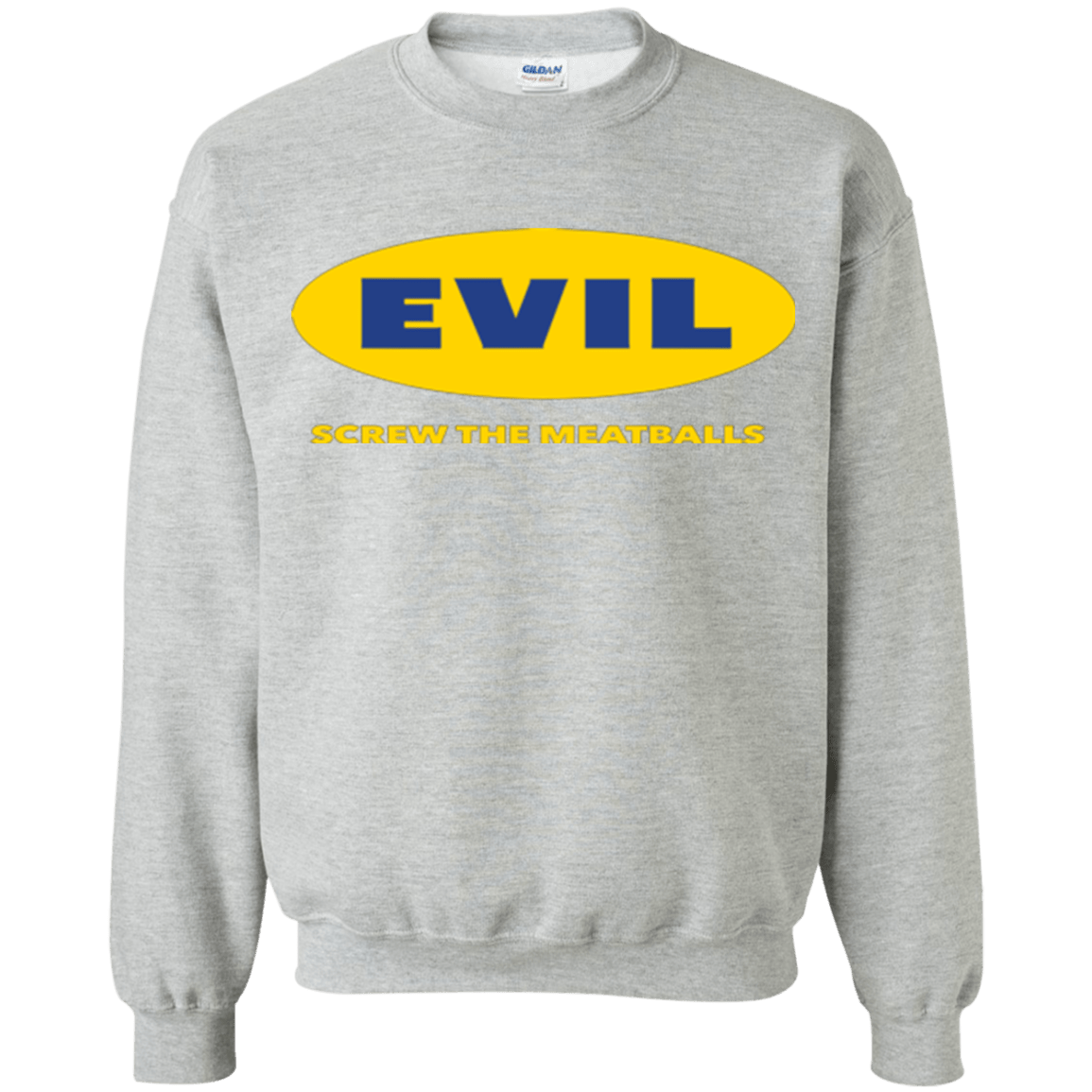 Sweatshirts Sport Grey / Small EVIL Screw The Meatballs Crewneck Sweatshirt