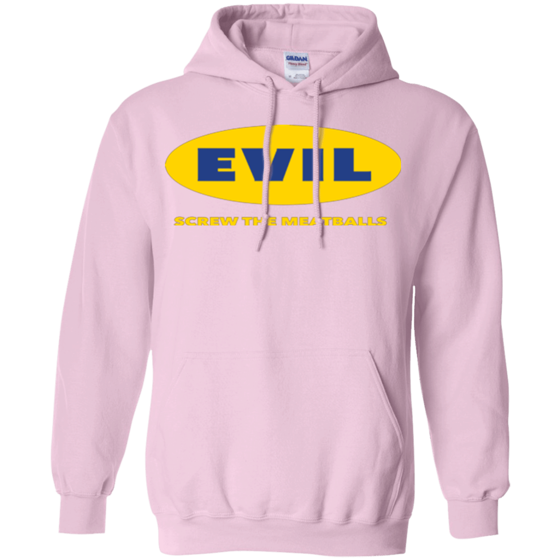 Sweatshirts Light Pink / Small EVIL Screw The Meatballs Pullover Hoodie