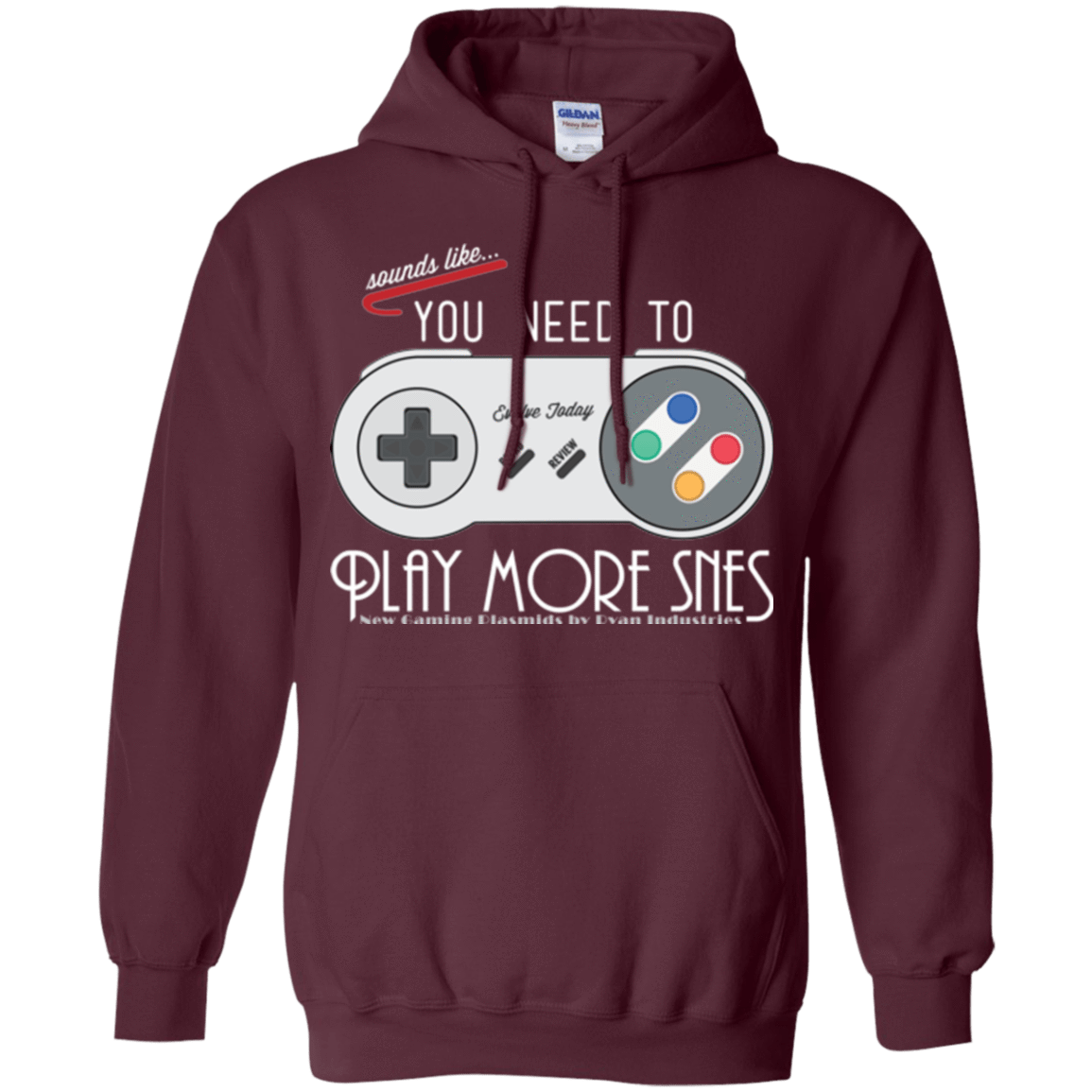 Sweatshirts Maroon / Small Evolve Today! Play More SNES Pullover Hoodie