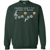 Sweatshirts Forest Green / Small Fairies Can't Fly When It Rains Crewneck Sweatshirt