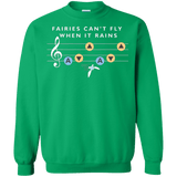 Sweatshirts Irish Green / Small Fairies Can't Fly When It Rains Crewneck Sweatshirt