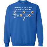Sweatshirts Royal / Small Fairies Can't Fly When It Rains Crewneck Sweatshirt