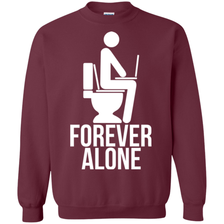 Sweatshirts Maroon / Small Forever alone Crewneck Sweatshirt