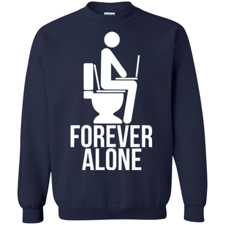 Sweatshirts Navy / Small Forever alone Crewneck Sweatshirt