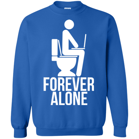 Sweatshirts Royal / Small Forever alone Crewneck Sweatshirt