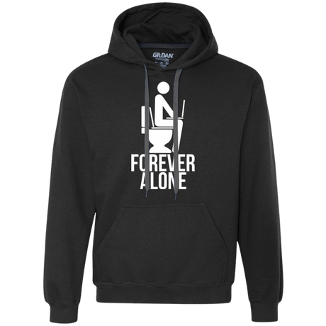 Sweatshirts Black / Small Forever alone Premium Fleece Hoodie