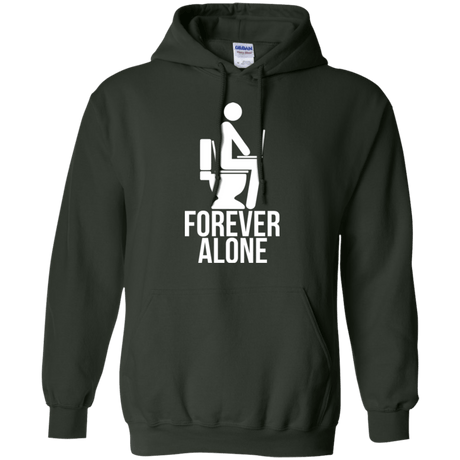 Sweatshirts Forest Green / Small Forever alone Pullover Hoodie