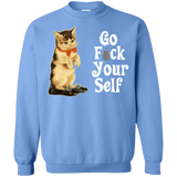 Sweatshirts Carolina Blue / Small Go fck yourself Crewneck Sweatshirt