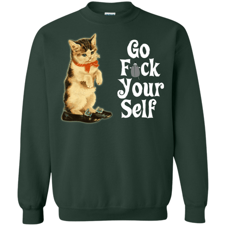 Sweatshirts Forest Green / Small Go fck yourself Crewneck Sweatshirt