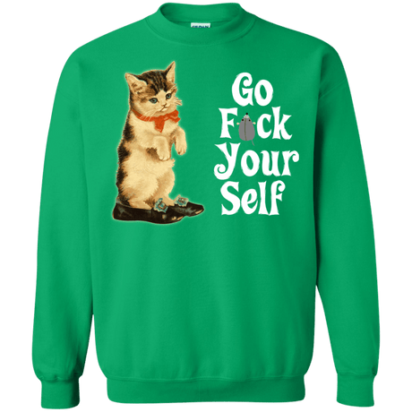 Sweatshirts Irish Green / Small Go fck yourself Crewneck Sweatshirt