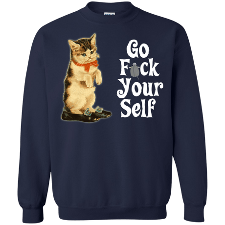 Sweatshirts Navy / Small Go fck yourself Crewneck Sweatshirt