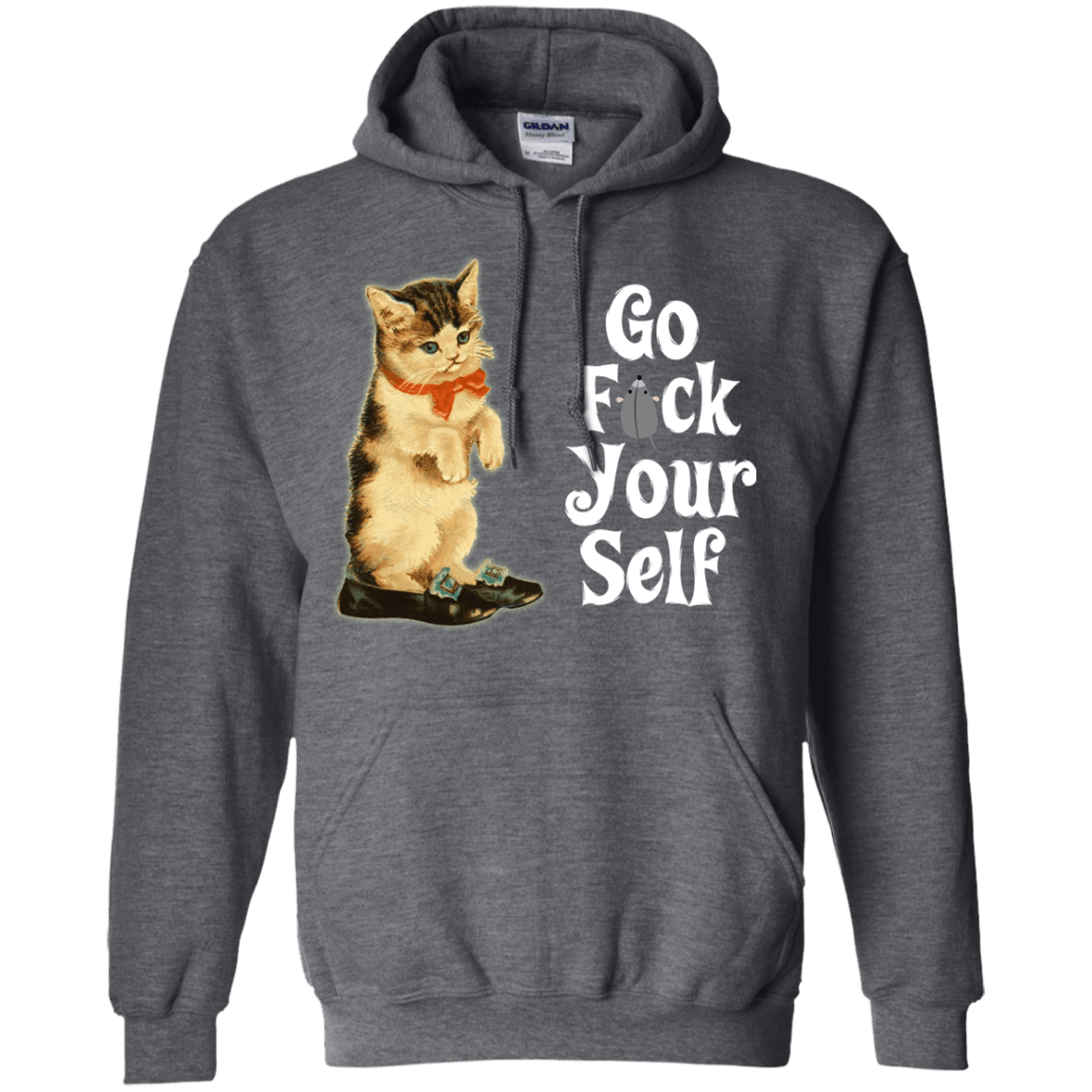 Sweatshirts Dark Heather / Small Go fck yourself Pullover Hoodie