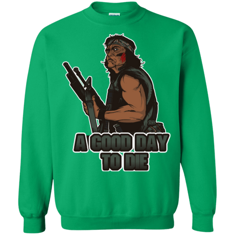 Sweatshirts Irish Green / Small Good Day To Die Crewneck Sweatshirt