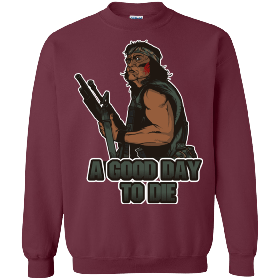 Sweatshirts Maroon / Small Good Day To Die Crewneck Sweatshirt