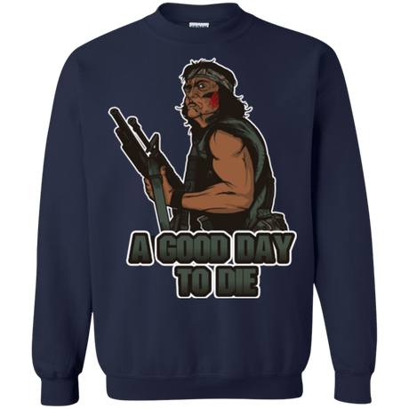 Sweatshirts Navy / Small Good Day To Die Crewneck Sweatshirt