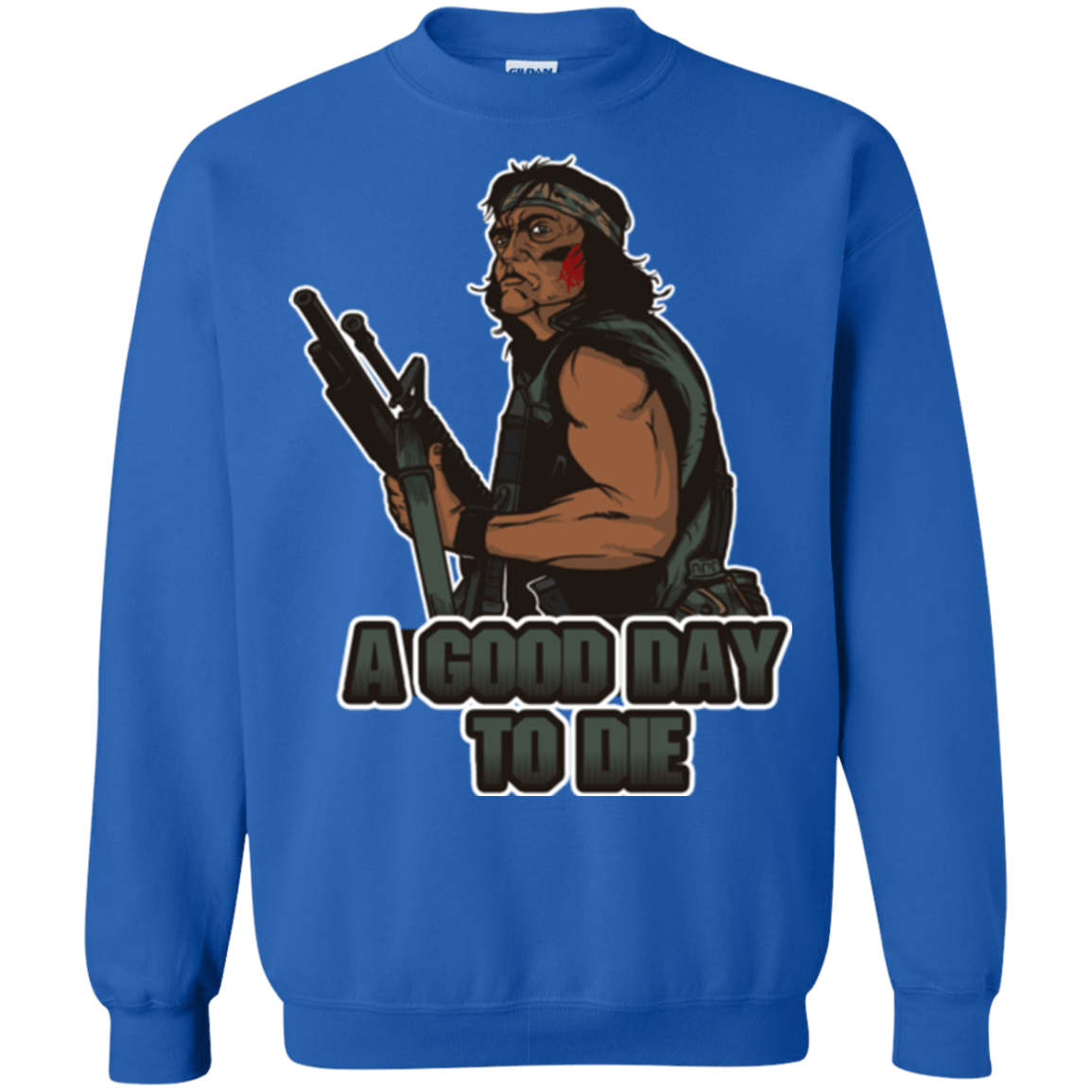 Sweatshirts Royal / Small Good Day To Die Crewneck Sweatshirt