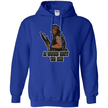 Sweatshirts Royal / Small Good Day To Die Pullover Hoodie