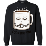 Sweatshirts Black / Small Good morning Crewneck Sweatshirt