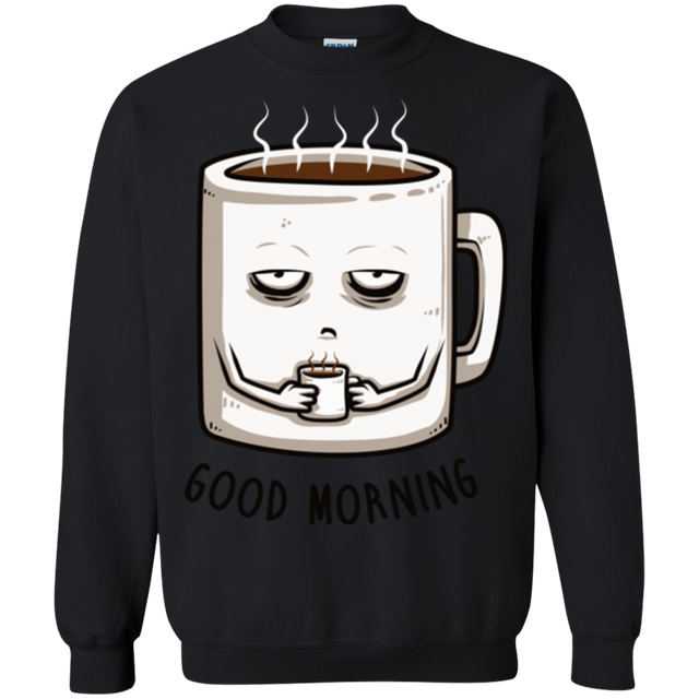 Sweatshirts Black / Small Good morning Crewneck Sweatshirt