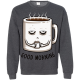 Sweatshirts Dark Heather / Small Good morning Crewneck Sweatshirt