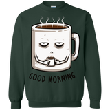 Sweatshirts Forest Green / Small Good morning Crewneck Sweatshirt