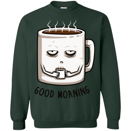 Sweatshirts Forest Green / Small Good morning Crewneck Sweatshirt