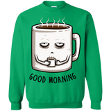 Sweatshirts Irish Green / Small Good morning Crewneck Sweatshirt