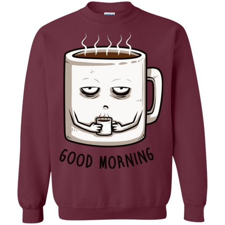 Sweatshirts Maroon / Small Good morning Crewneck Sweatshirt